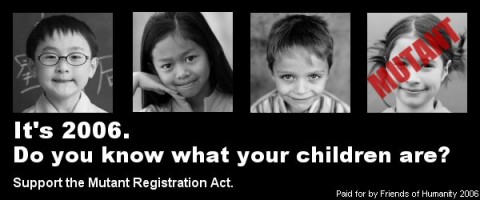 Stop the Mutant Registration Act - vote in the 2012 election !
