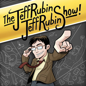 Jeff Rubin Show