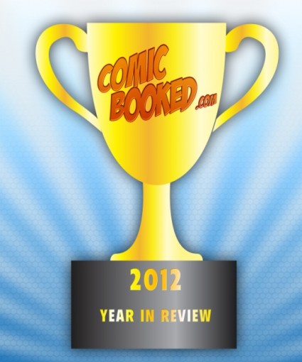 Comic Booked - End of the Year Awards - 2012